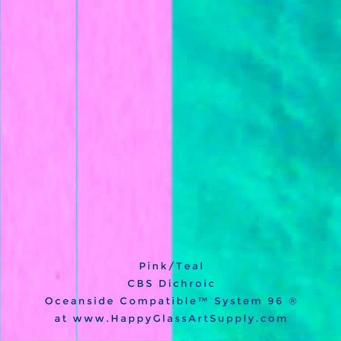 CBS Dichroic on Thin Clear or Thin Black Opalescent Smooth Oceanside Compatible™ System 96 ® Sampler Pink/Teal Fusible Fusing Coatings by Sandburg Coe 96 Happy Glass Art Supply www.HappyGlassArtSupply.com