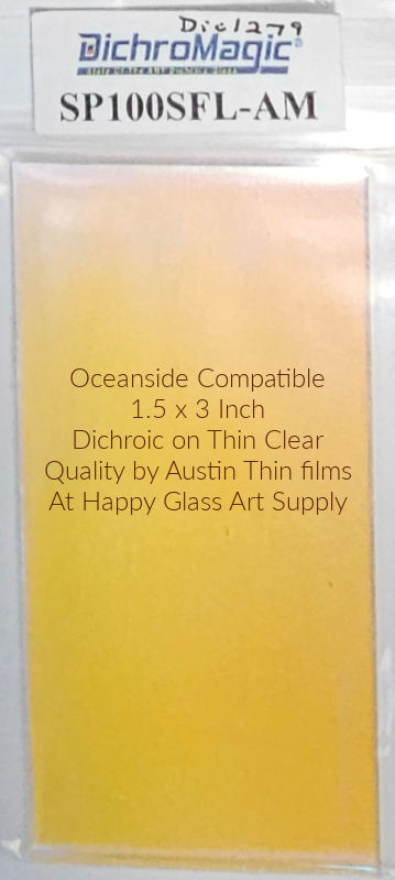 Dichroic Dichromagic by Austin Thin Films Oceanside Compatible Coe96 on Clear Thin Fusible COE96 Coe 96 Dichro Dichroic at Happy Glass Art Supply www.HappyGlassArtSupply.com