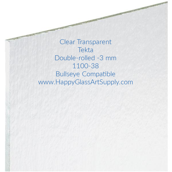 Clear Transparent Tekta Double-rolled -3 mm 1100-38 Bullseye Compatible Happy Glass Art Supply www.HappyGlassArtSupply.com