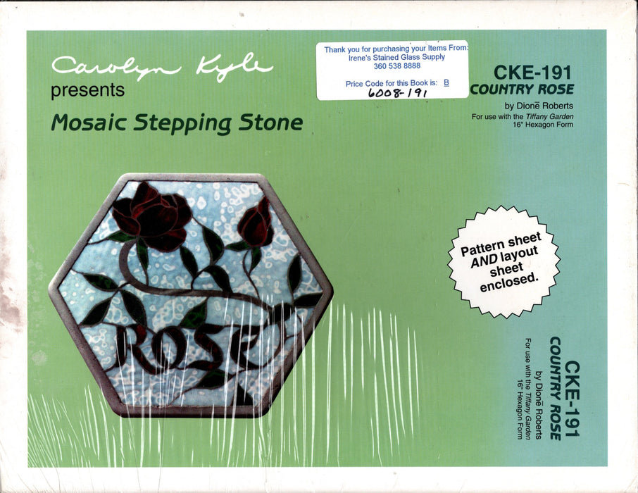 Carolyn Kyle Presents Mosaic Stepping Stone Patterns & Instructions – Country Rose 16 inch Hexagon Form - Full-Size Glass Art Patterns  Materials Needed List, This packet contains two identical patterns Step-By-Step detailed instructions  CKE-191 is the pattern number A terrific Glass Artist Gift Present Happy Glass Art Supply www.happyglassartsupply.com