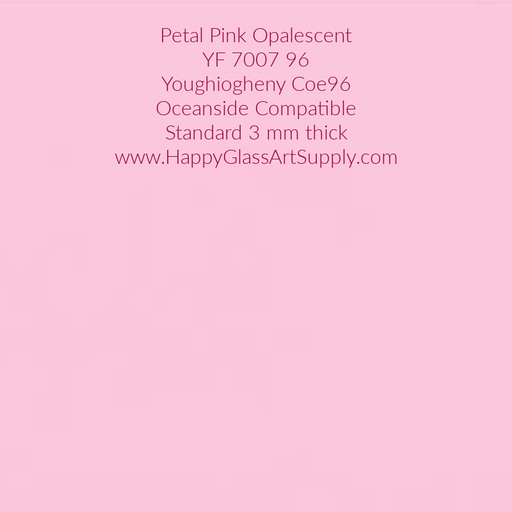 Petal Pink by Youghiogheny Solid Opalescent Fusible Coe96 Sheet Glass YF 7007 Pink Petal Pink Opal Oceanside Compatible Happy Glass Art Supply www.happyglassartsupply.com