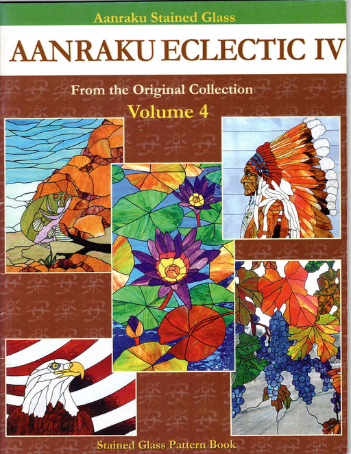 AANRAKU ECLECTIC IV From the original collection Volume 4 Stained Glass Pattern Book Happy Glass Art Supply www.happyglassartsupply.com
