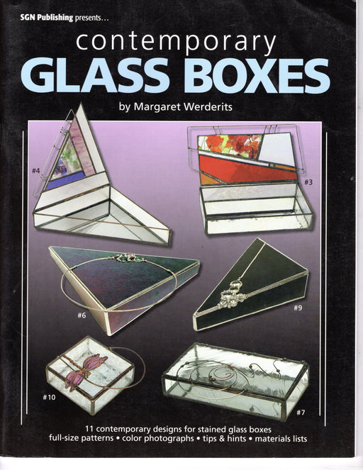 Contemporary Glass Boxes Stained Glass Art Pattern Book by Margaret Werderits •	11 contemporary designs for stained glass boxes full-size patterns •	* Color photos * Special Instructions * tips & hints * materials lists  Happy Glass Art Supply www.happyglassartsupply.com