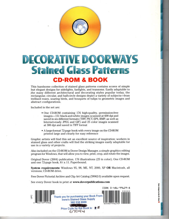 Decorative Doorways Stained Glass Patterns with Cd Rom by Dover 176 Wonderful and easy glass art patterns  Some Color photos for color inspirations Stained glass sidelights designs, rectangle transoms designs, half round transoms designs, oval windows designs Happy Glass Art Supply www.happyglassartsupply.com