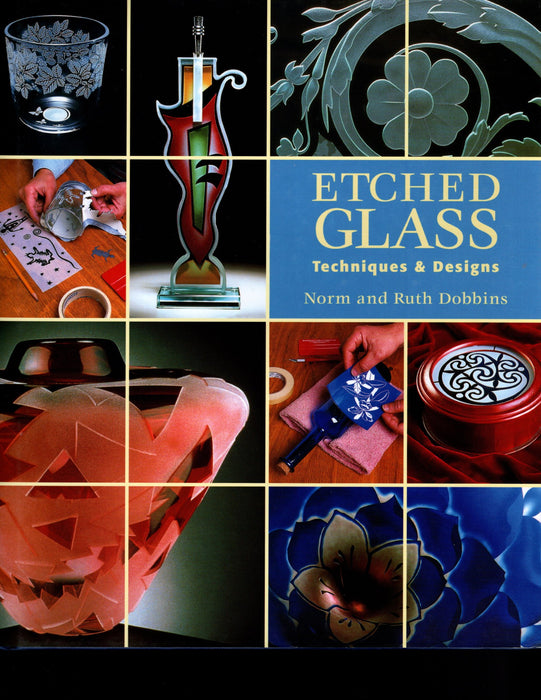 Etched Glass Techniques and Designs by Norm and Ruth Dobbins This hard bound book with Dust Cover is full color with a wealth of instruction for your success of Etching Glass Art.  Really well written and illustrated instructions. A terrific Glass Artist Gift Present Happy Glass Art Supply www.happyglassartsupply.com