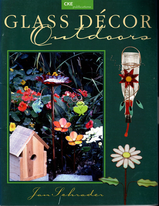 Glass Decor Outdoors Fused or Foiled Glass Art Instruction and Pattern Book by Jan Schrader Covering Fused / Foiled Garden stakes, garden flowers, hummingbird feeders, container fountain, bird feeders and wind chimes. A terrific Glass Artist Gift Present Happy Glass Art Supply www.happyglassartsupply.com