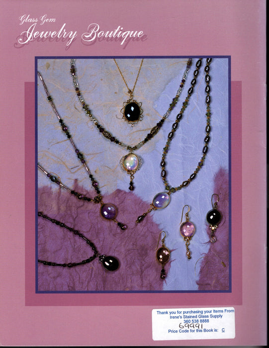 Glass Gem Jewelry Boutique Instruction book by Linda Russell Whitcomb Combine common stained glass supplies with glass gems to create extraordinary boutique-quality jewelry. A terrific Glass Artist Gift Present Happy Glass Art Supply www.happyglassartsupply.com