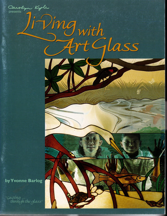 Living with Art Glass Stained Glass Art Pattern Book by Yvonne Barlog Approximately 100 designs with full color inspirations A terrific Glass Artist Gift Present Happy Glass Art Supply www.happyglassartsupply.com