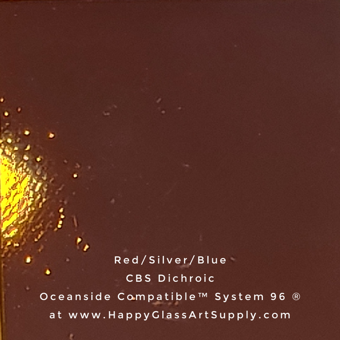CBS Dichroic on Thin Clear or Thin Black Opalescent Smooth Oceanside Compatible™ System 96 ® Sampler Red/Silver/Blue Fusible Fusing Coatings by Sandburg Coe 96 Happy Glass Art Supply www.HappyGlassArtSupply.com
