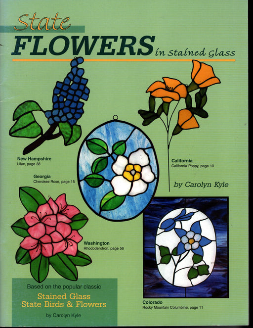 State Flowers in Stained Glass Pattern Book with Instructions by Carolyn Kyle •	Full-Sized patterns for creating State Flowers in Stained Glass, color photo of each state flower, Contents page has each State Flower listed with the page you will find it on A terrific Glass Artist Gift Present Happy Glass Art Supply www.happyglassartsupply.com