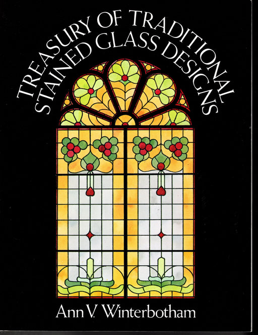 Treasury of Traditional Stained Glass Designs Pattern Book by Ann V. Winterbotham Nearly 400 glass art designs Designs include Victorian, Edwardian, Art Deco, 1930's, 1940's ERA This impressive volume is the largest collection of stained glass designs drawn from actual windows A terrific Glass Artist Gift Present Happy Glass Art Supply www.happyglassartsupply.com