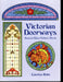 Victorian Doorways Glass Art Pattern Book by Carolyn Relei 178 glass art designs ready to be enlarged Several shapes, Round, Oval, Rectangle, Transoms, Sidelights and Door Inserts glass designs / patterns Some color photos for inspiration A terrific Glass Artist Gift Present Happy Glass Art Supply www.happyglassartsupply.com