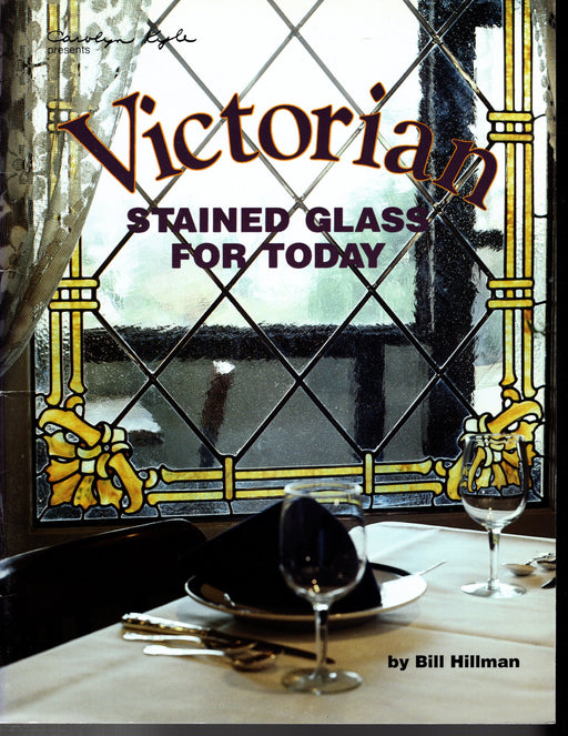 Victorian Stained Glass For Today Glass Art Pattern Book Instructional by Bill Hillman 71 Victorian glass art designs ready to enlarge Color photos of many of the design for color inspiration A terrific Glass Artist Gift Present Happy Glass Art Supply www.happyglassartsupply.com